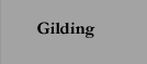 Gilding
